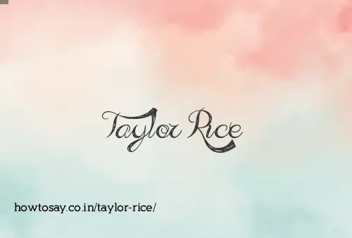 Taylor Rice