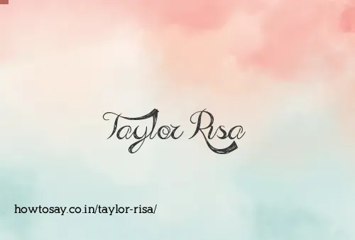 Taylor Risa