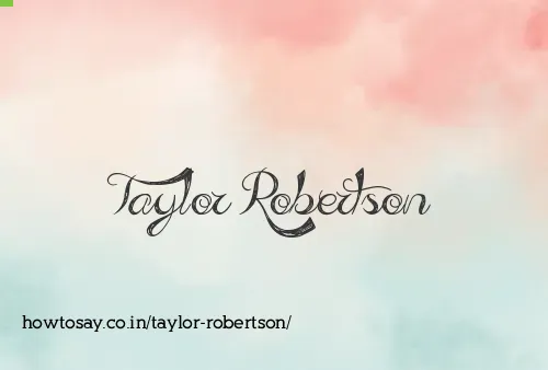 Taylor Robertson