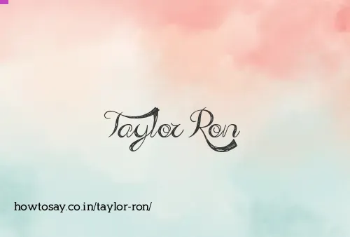 Taylor Ron