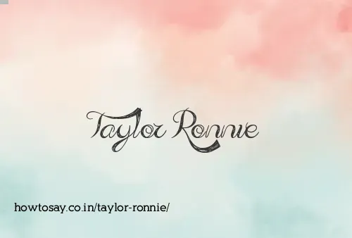 Taylor Ronnie