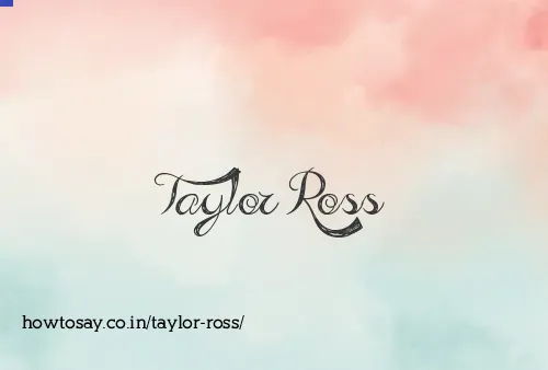 Taylor Ross