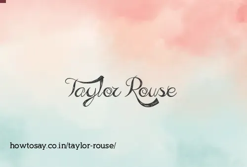 Taylor Rouse