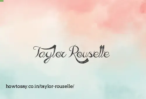 Taylor Rouselle