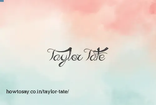 Taylor Tate