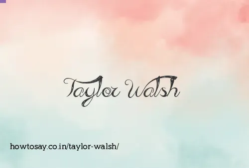 Taylor Walsh