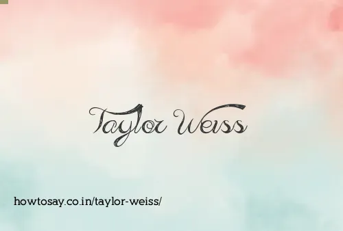 Taylor Weiss