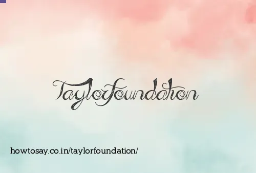 Taylorfoundation