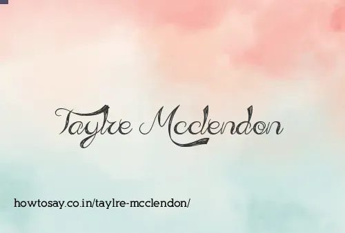 Taylre Mcclendon