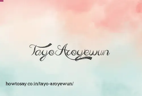 Tayo Aroyewun