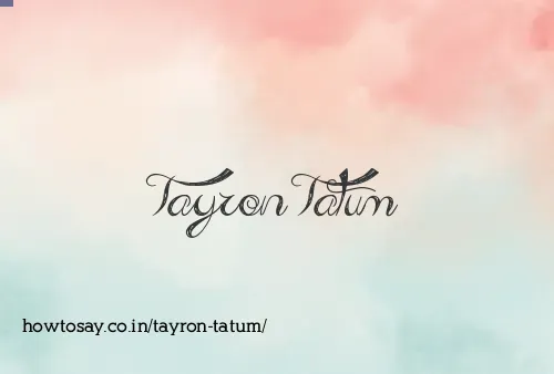 Tayron Tatum