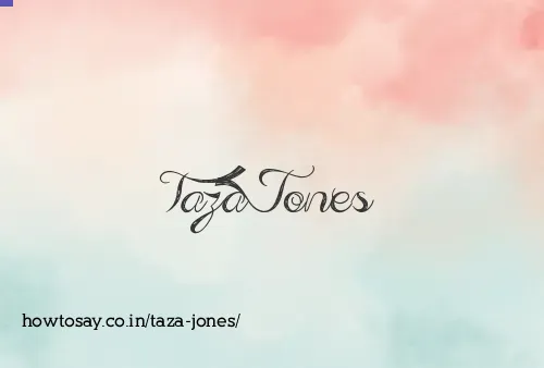 Taza Jones