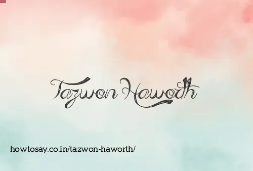 Tazwon Haworth