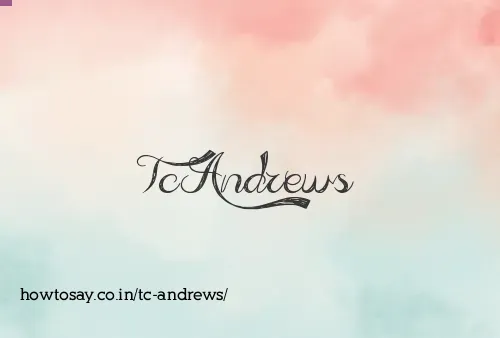 Tc Andrews