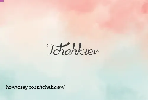 Tchahkiev