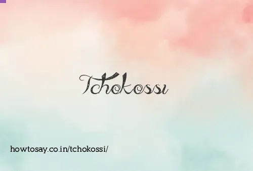 Tchokossi