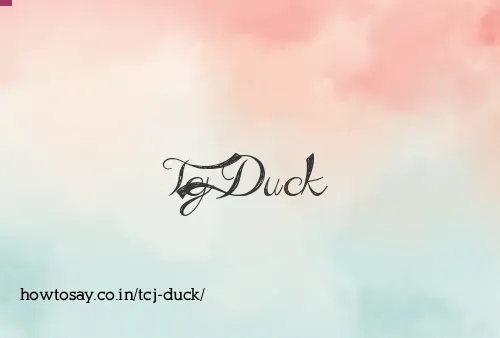 Tcj Duck