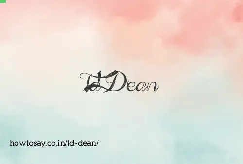 Td Dean