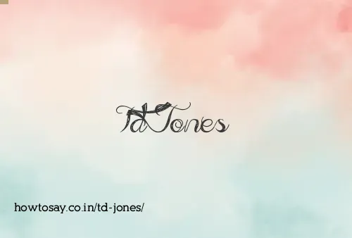 Td Jones