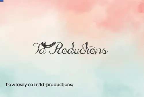 Td Productions