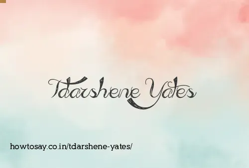 Tdarshene Yates