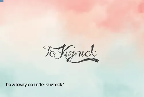 Te Kuznick