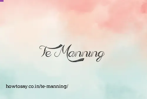 Te Manning