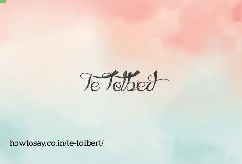 Te Tolbert