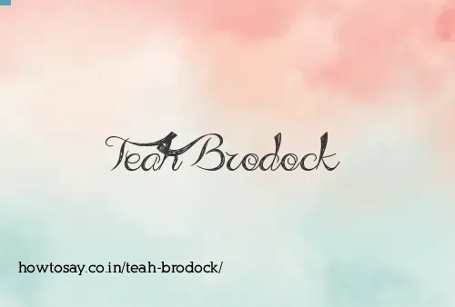 Teah Brodock