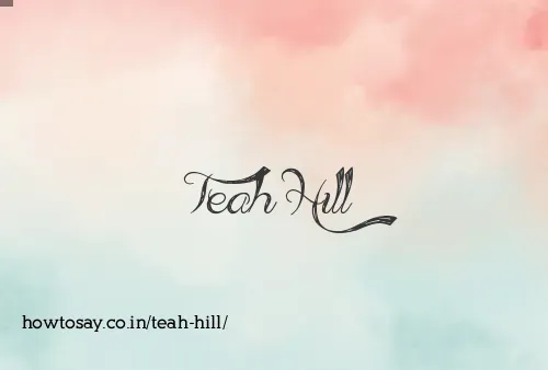 Teah Hill