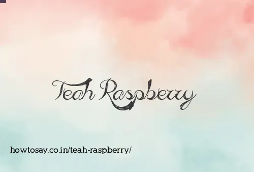 Teah Raspberry