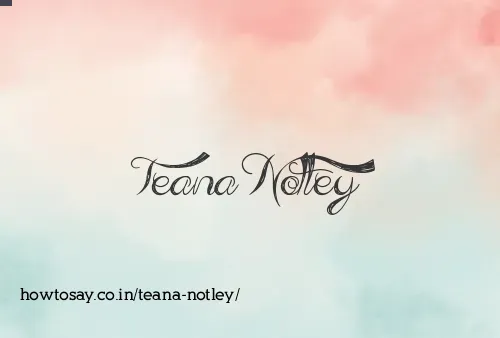 Teana Notley