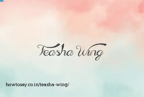Teasha Wing