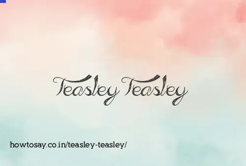 Teasley Teasley