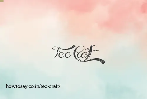 Tec Craft