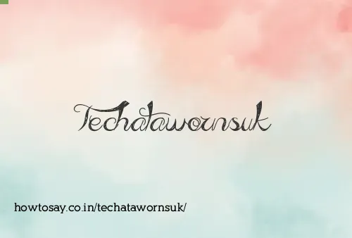 Techatawornsuk