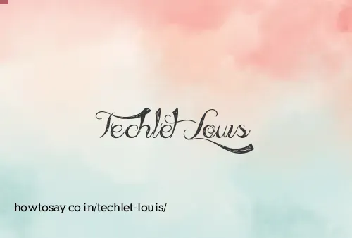 Techlet Louis