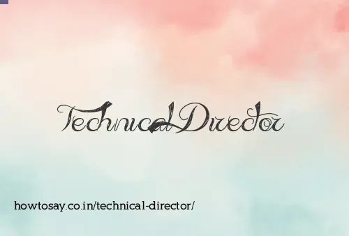 Technical Director