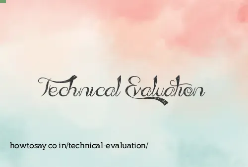 Technical Evaluation