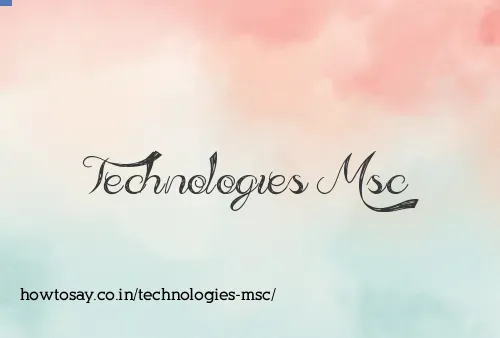 Technologies Msc