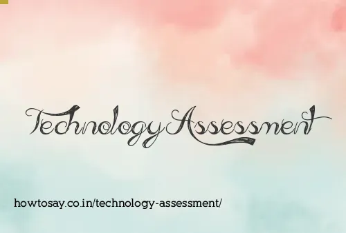 Technology Assessment