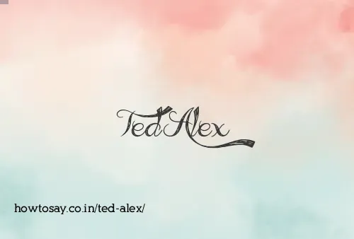 Ted Alex