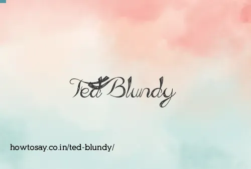 Ted Blundy
