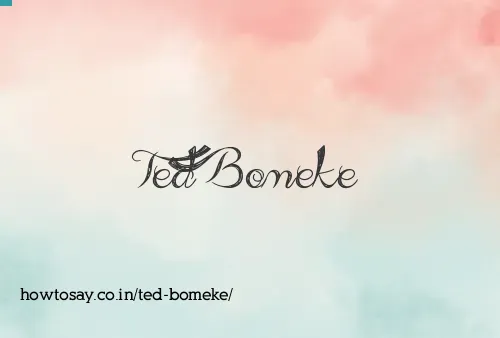 Ted Bomeke