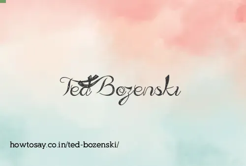 Ted Bozenski