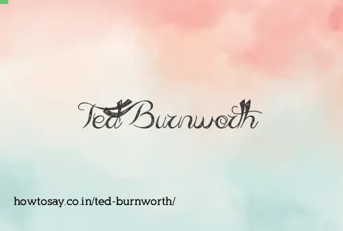 Ted Burnworth