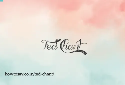 Ted Chant