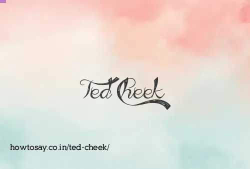 Ted Cheek