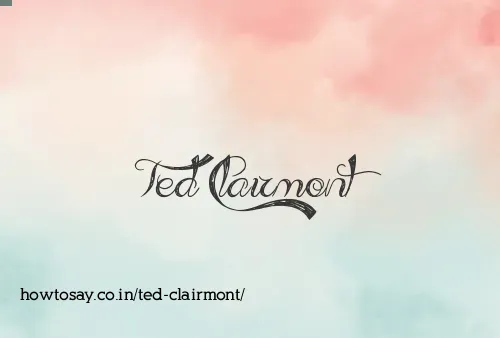 Ted Clairmont