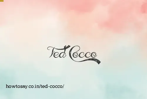 Ted Cocco